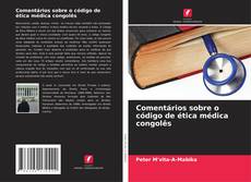 Borítókép a  Comentários sobre o código de ética médica congolês - hoz
