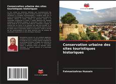 Copertina di Conservation urbaine des sites touristiques historiques
