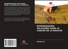 Buchcover von BIOMARQUEURS SALIVAIRES DANS LE CANCER DE LA BOUCHE