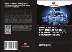 Couverture de MONOCRISTAUX OPTIQUES DE SODIUM PARANITROPHENOLATE PARANITOPHENOL