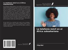 Capa do livro de La telefonía móvil en el África subsahariana 
