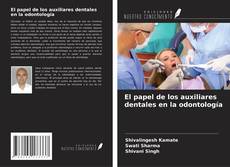 Capa do livro de El papel de los auxiliares dentales en la odontología 