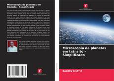 Microscopia de planetas em trânsito - Simplificado的封面