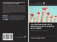 Portada del libro de Las declinaciones de la democracia en la práctica de la CEEAC