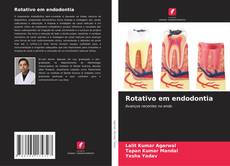 Rotativo em endodontia的封面