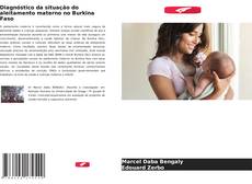 Diagnóstico da situação do aleitamento materno no Burkina Faso的封面