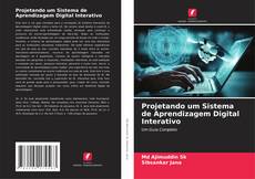 Projetando um Sistema de Aprendizagem Digital Interativo的封面