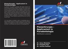Bookcover of Piezochirurgia - Applicazioni in Parodontologia