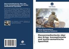 Обложка Massenmedientexte über den Krieg: konzeptionelle und lexiko-semantische Spezifität