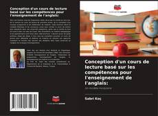 Conception d'un cours de lecture basé sur les compétences pour I'enseignement de I'anglais: kitap kapağı