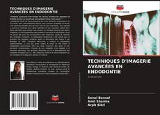 Buchcover von TECHNIQUES D'IMAGERIE AVANCÉES EN ENDODONTIE