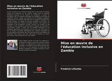 Buchcover von Mise en œuvre de l'éducation inclusive en Zambie
