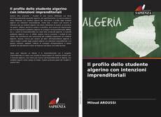 Portada del libro de Il profilo dello studente algerino con intenzioni imprenditoriali