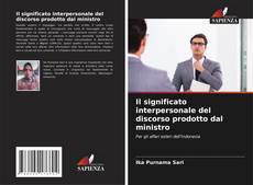Copertina di Il significato interpersonale del discorso prodotto dal ministro