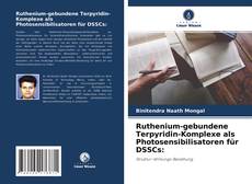 Portada del libro de Ruthenium-gebundene Terpyridin-Komplexe als Photosensibilisatoren für DSSCs: