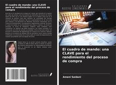 Couverture de El cuadro de mando: una CLAVE para el rendimiento del proceso de compra
