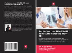 Buchcover von Pacientes com HIV/TB-MR num curto curso de MDR-TB