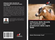 Обложка Influenza della densità dei nutrienti sulle prestazioni delle capre WAD