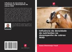 Influência da densidade de nutrientes no desempenho de cabras WAD kitap kapağı