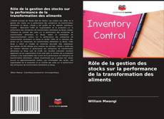 Rôle de la gestion des stocks sur la performance de la transformation des aliments的封面