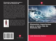 Buchcover von Elementos importantes para a meia-vida do Elefante NS