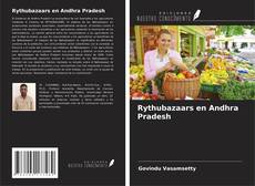 Capa do livro de Rythubazaars en Andhra Pradesh 