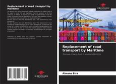 Replacement of road transport by Maritime的封面