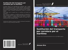 Copertina di Sustitución del transporte por carretera por el marítimo