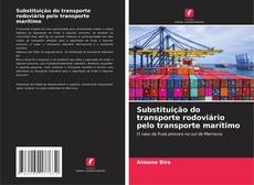 Buchcover von Substituição do transporte rodoviário pelo transporte marítimo
