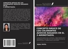 Capa do livro de CONCEPTO BÁSICO DE LOS COLORANTES AZOICOS BASADOS EN EL 2-AMINOTIAZOL 