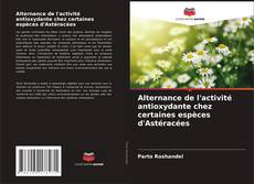Capa do livro de Alternance de l'activité antioxydante chez certaines espèces d'Astéracées 