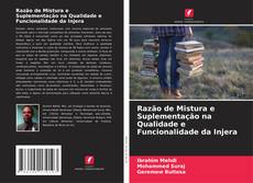 Buchcover von Razão de Mistura e Suplementação na Qualidade e Funcionalidade da Injera