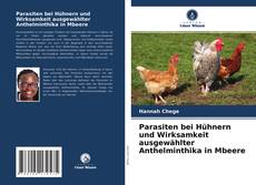 Buchcover von Parasiten bei Hühnern und Wirksamkeit ausgewählter Anthelminthika in Mbeere