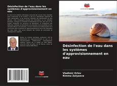 Buchcover von Désinfection de l'eau dans les systèmes d'approvisionnement en eau