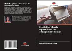 Couverture de MediaMorphosis : Dynamique du changement social