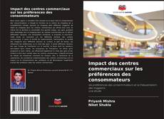 Impact des centres commerciaux sur les préférences des consommateurs kitap kapağı