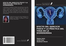 Capa do livro de EFECTO DEL EJERCICIO FÍSICO Y LA PRÁCTICA DEL YOGA EN LA DISMENORREA 