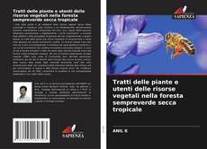 Bookcover of Tratti delle piante e utenti delle risorse vegetali nella foresta sempreverde secca tropicale