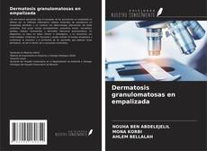 Portada del libro de Dermatosis granulomatosas en empalizada