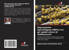 Buchcover von Rilevamento dell'antigene PBP2a tra gli isolati clinici di stafilococchi.