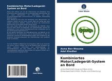 Couverture de Kombiniertes Motor/Ladegerät-System an Bord