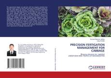 Copertina di PRECISION FERTIGATION MANAGEMENT FOR CABBAGE