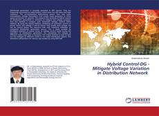 Copertina di Hybrid Control-DG - Mitigate Voltage Variation in Distribution Network