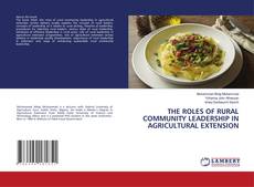 Buchcover von THE ROLES OF RURAL COMMUNITY LEADERSHIP IN AGRICULTURAL EXTENSION