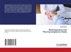 Copertina di Reterospective and Pharmacovigilance Study