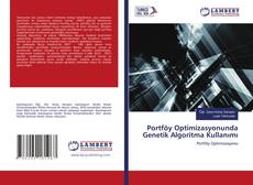 Copertina di Portföy Optimizasyonunda Genetik Algoritma Kullanımı