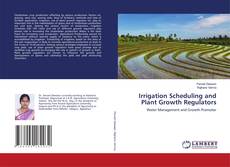 Buchcover von Irrigation Scheduling and Plant Growth Regulators