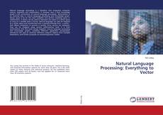 Copertina di Natural Language Processing: Everything to Vector