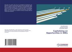 Couverture de Capitalizing on Opportunities in SMEs