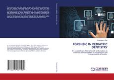 FORENSIC IN PEDIATRIC DENTISTRY的封面